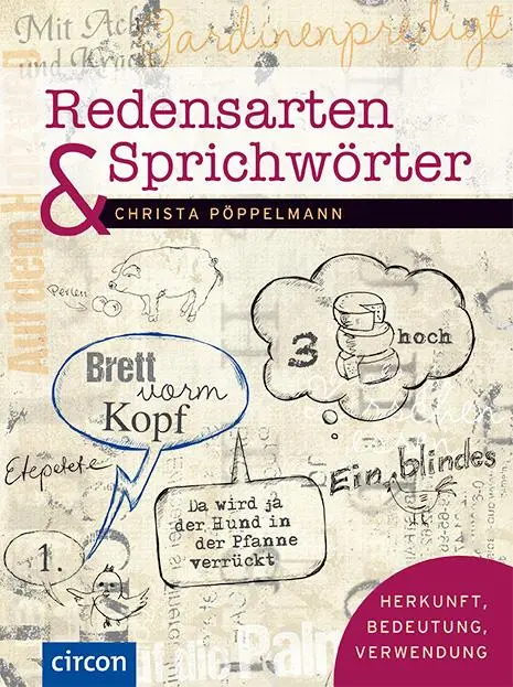 Cover: 9783817499663 | Redensarten & Sprichwörter | Herkunft, Bedeutung, Verwendung | Buch Cover: 9783817499663 | Redensarten & Sprichwörter | Herkunft, Bedeutung, Verwendung | Buch