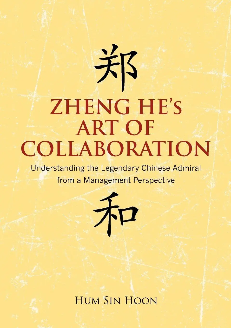 Cover: 9789814379663 | Zheng He's Art of Collaboration | Hoon Sin Hum | Taschenbuch | 2012