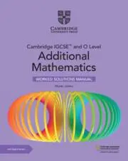 Cover: 9781009299763 | Cambridge Igcse(tm) and O Level Additional Mathematics Worked...