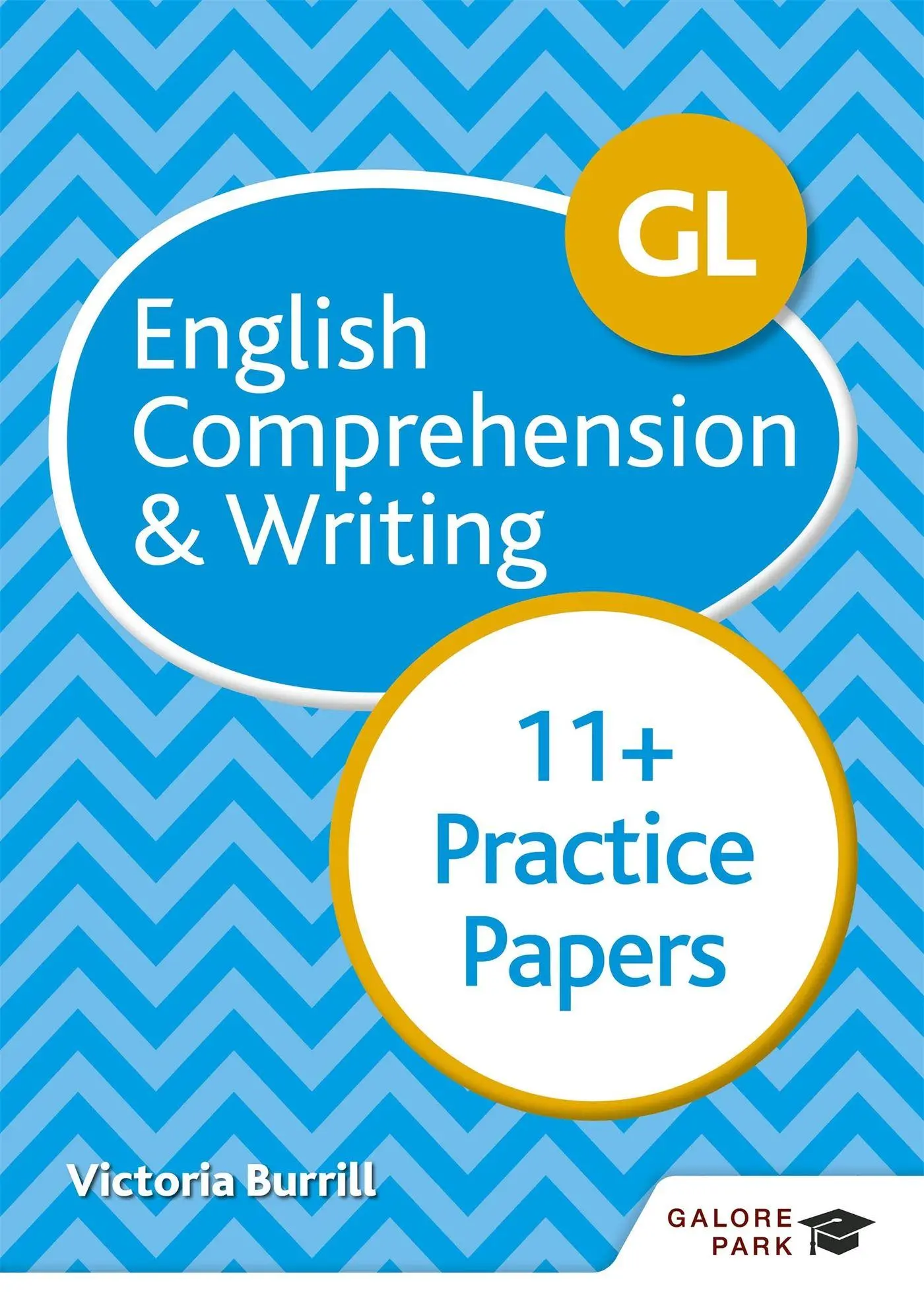 Cover: 9781510449763 | GL 11+ English Comprehension &amp; Writing Practice Papers | Burrill