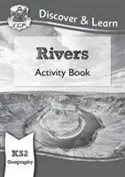 Cover: 9781782949763 | KS2 Geography Discover &amp; Learn: Rivers Activity Book | Cgp Books