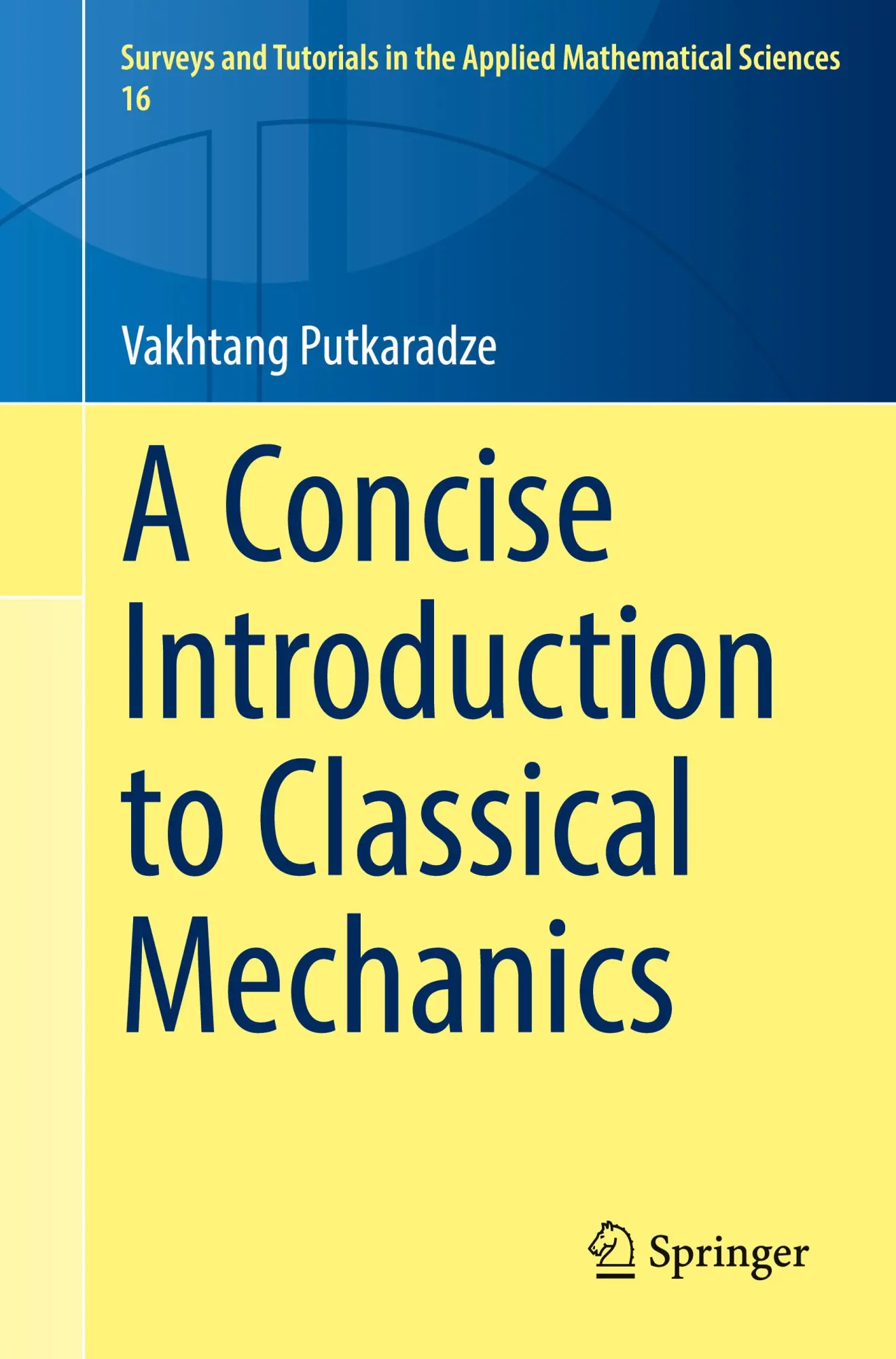 Cover: 9783031849763 | A Concise Introduction to Classical Mechanics | Vakhtang Putkaradze