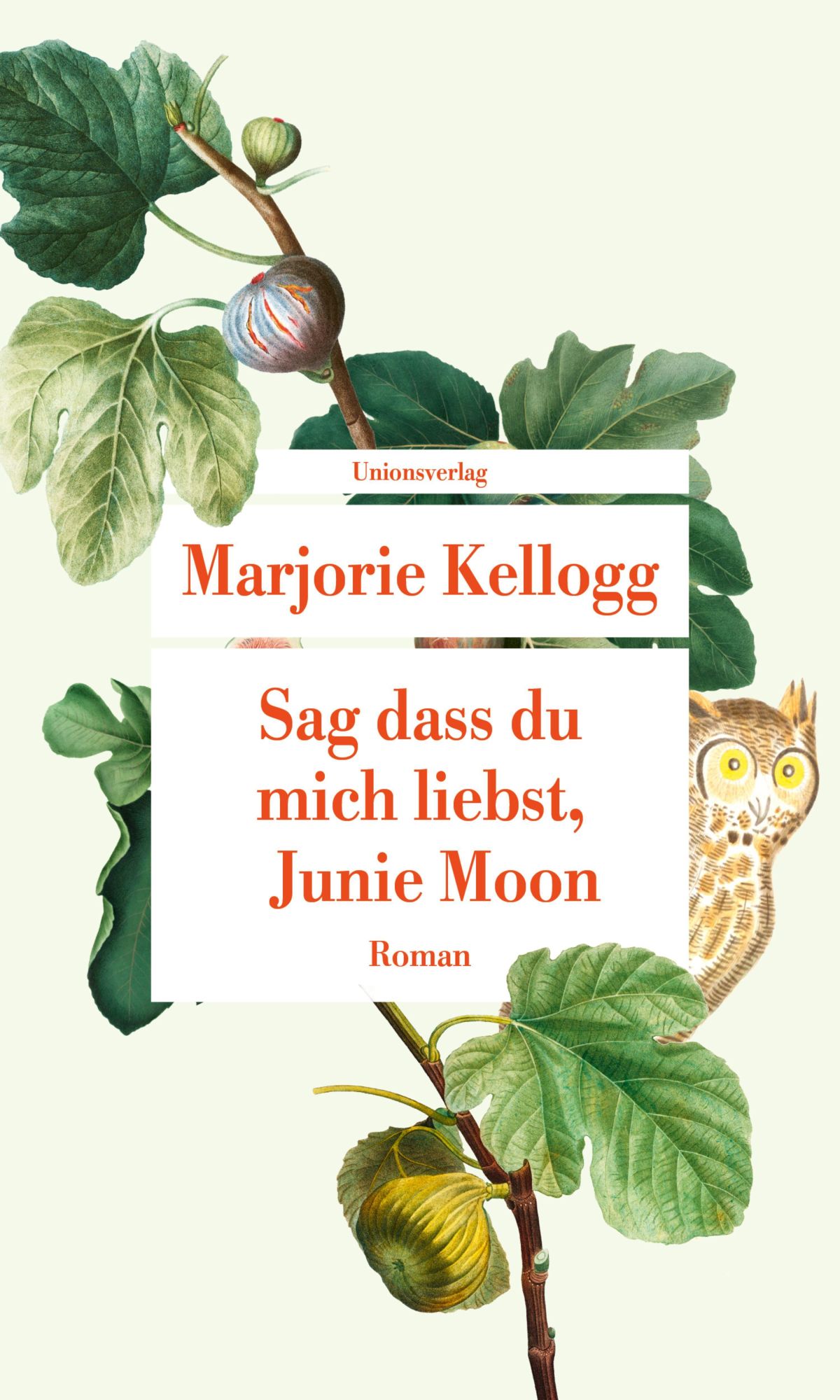 Cover: 9783293209763 | Sag dass du mich liebst, Junie Moon | Marjorie Kellogg | Taschenbuch