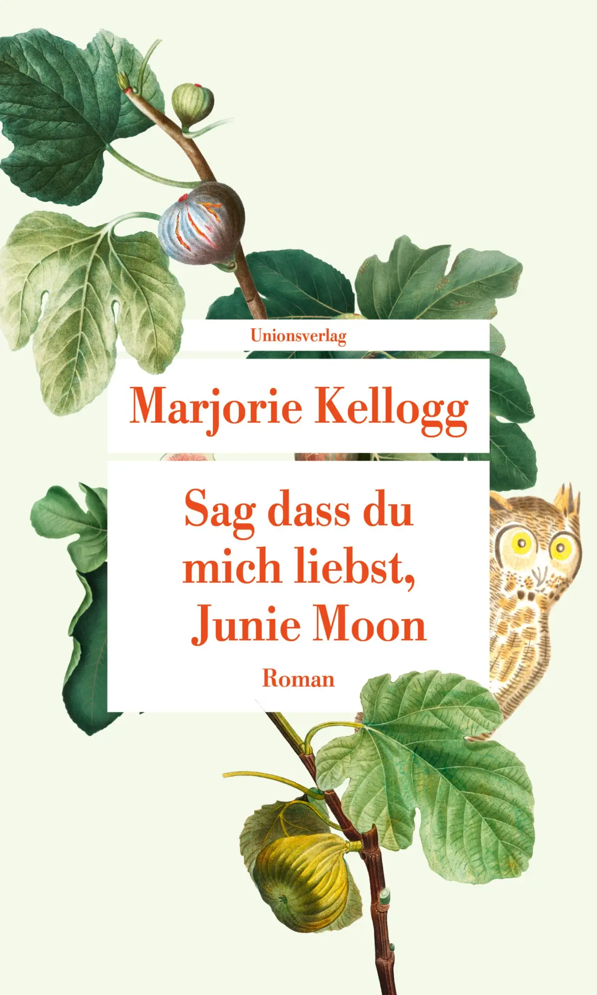 Cover: 9783293209763 | Sag dass du mich liebst, Junie Moon | Marjorie Kellogg | Taschenbuch