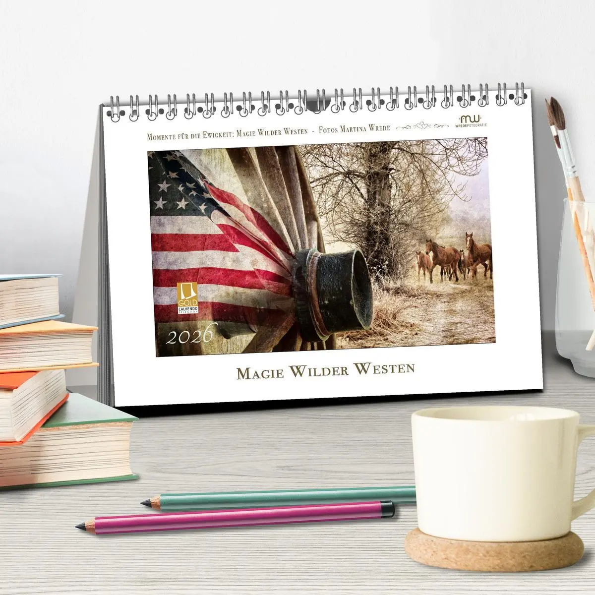 Bild: 9783457649763 | Magie Wilder Westen (Tischkalender 2026 DIN A5 quer), CALVENDO...