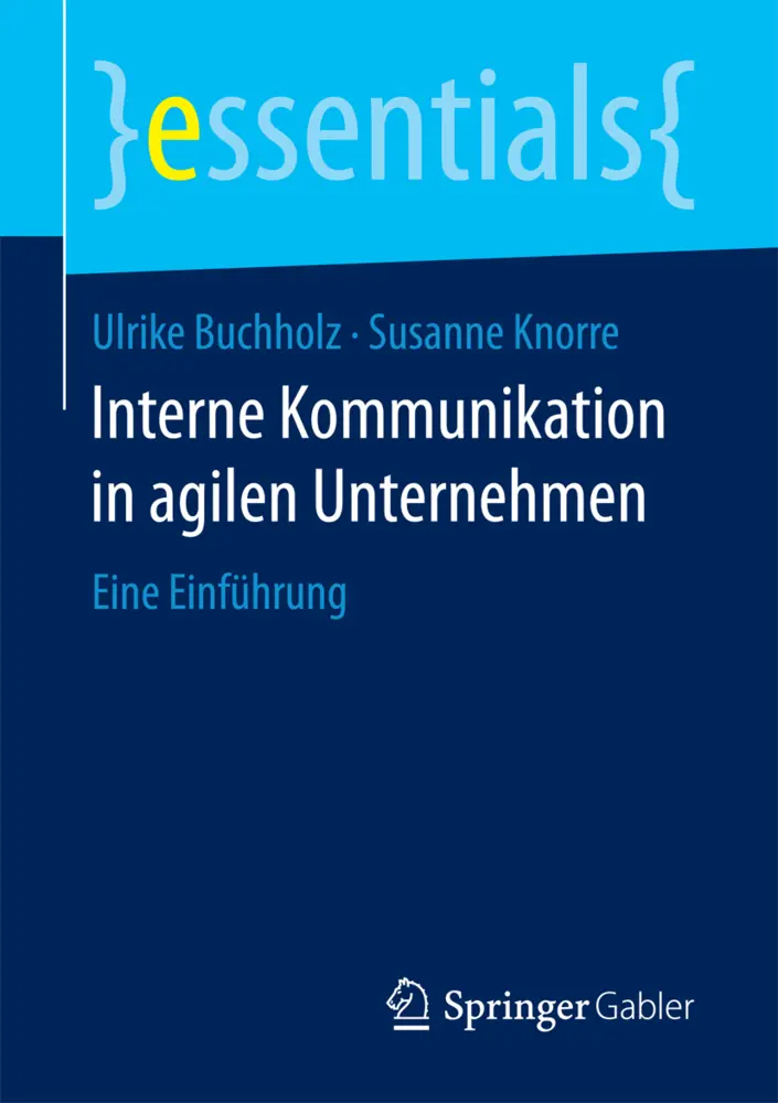 Cover: 9783658169763 | Interne Kommunikation in agilen Unternehmen | Eine Einführung | Buch