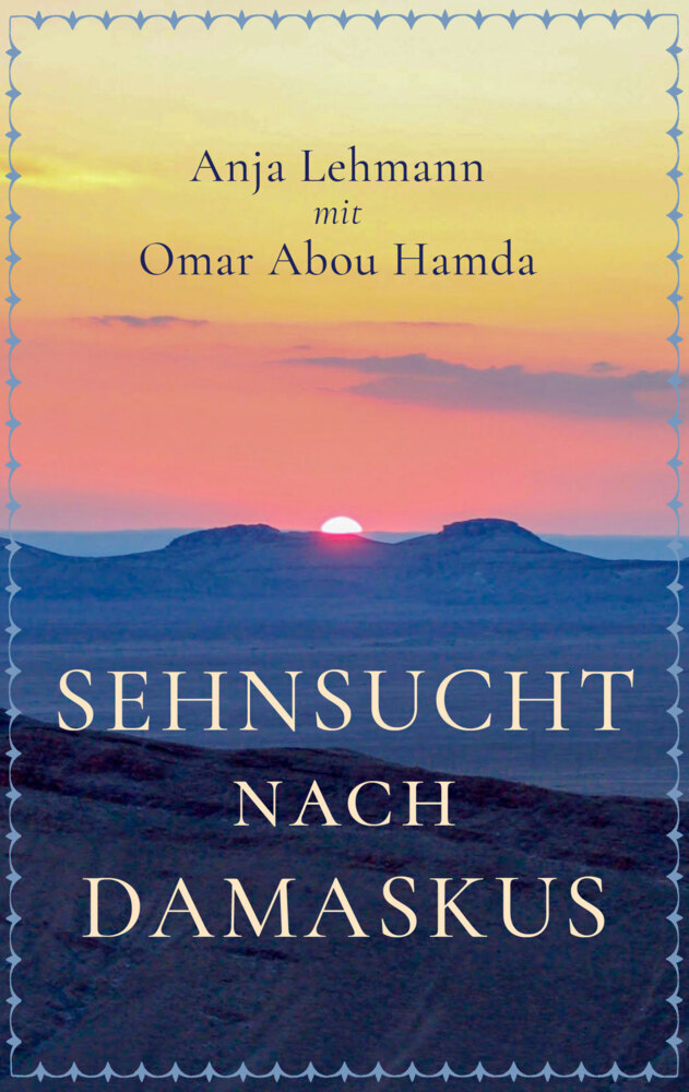 Cover: 9783966989763 | Sehnsucht nach Damaskus | Anja Lehmann | Taschenbuch | 248 S. | 2021