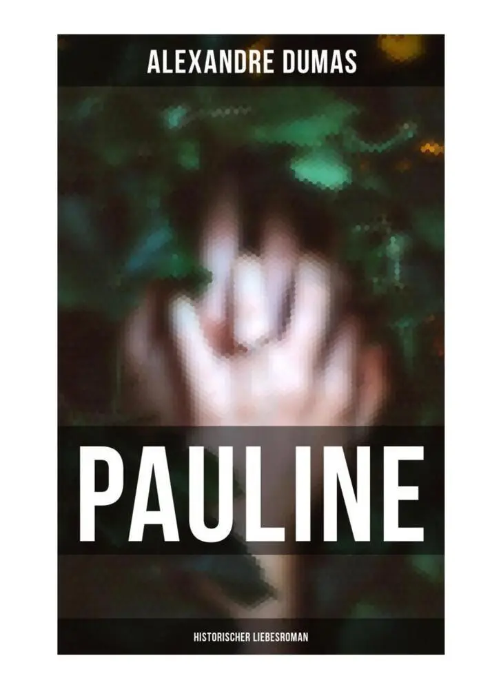 Cover: 9788027249763 | Pauline: Historischer Liebesroman | Alexandre Dumas | Taschenbuch