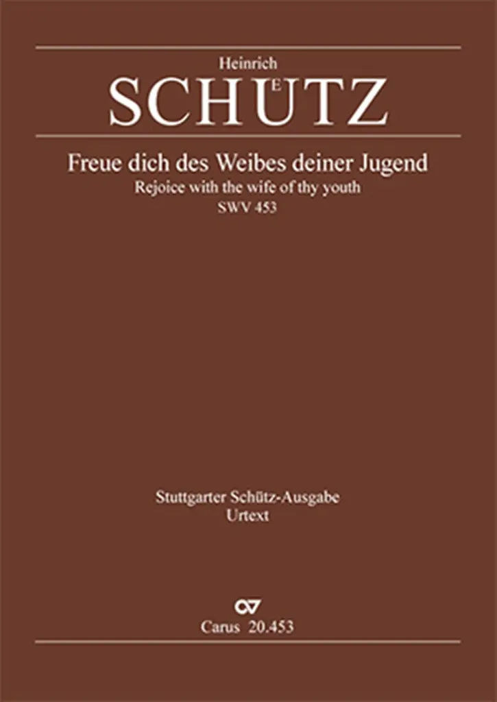 Cover: 9790007239763 | Rejoice With The Wife Of Thy Youth | SWV 453 | Heinrich Schütz | 2019
