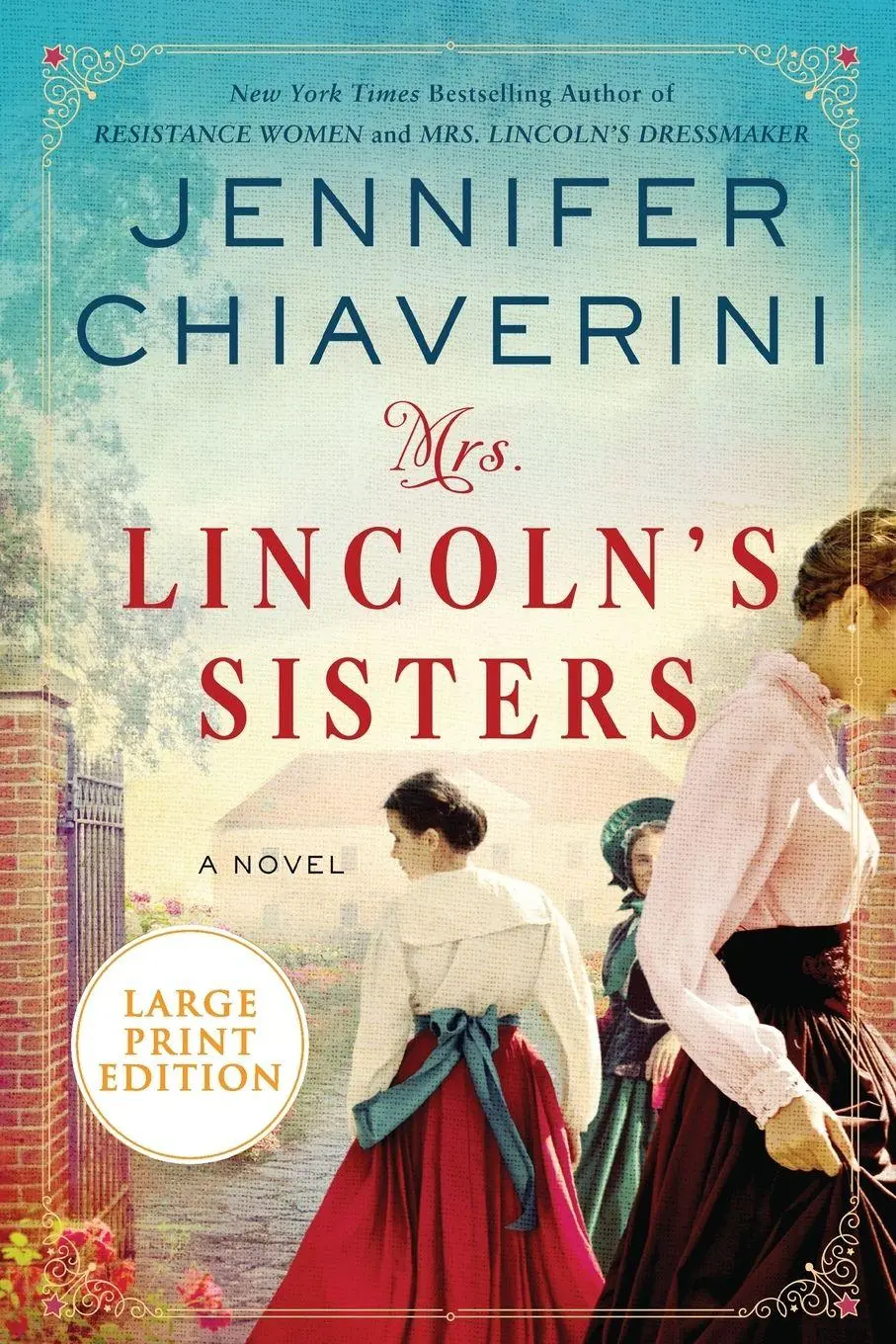 Cover: 9780062999863 | Mrs. Lincoln's Sisters LP | Jennifer Chiaverini | Taschenbuch | 2024