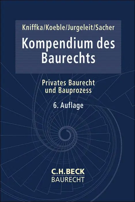 Cover: 9783406769863 | Kompendium des Baurechts | Privates Baurecht und Bauprozess | Buch