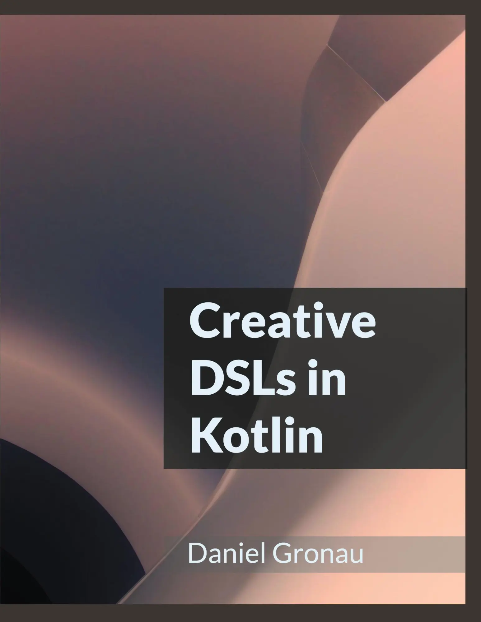Cover: 9783759759863 | Creative DSLs in Kotlin | Daniel Gronau | Taschenbuch | Paperback