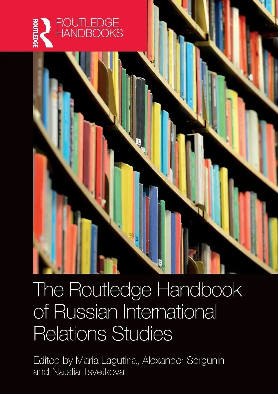 Cover: 9781032189963 | The Routledge Handbook of Russian International Relations Studies