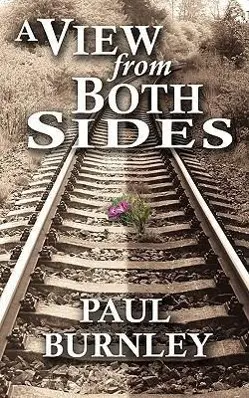 Cover: 9781434369963 | A View From Both Sides | Paul Burnley | Taschenbuch | Englisch | 2008