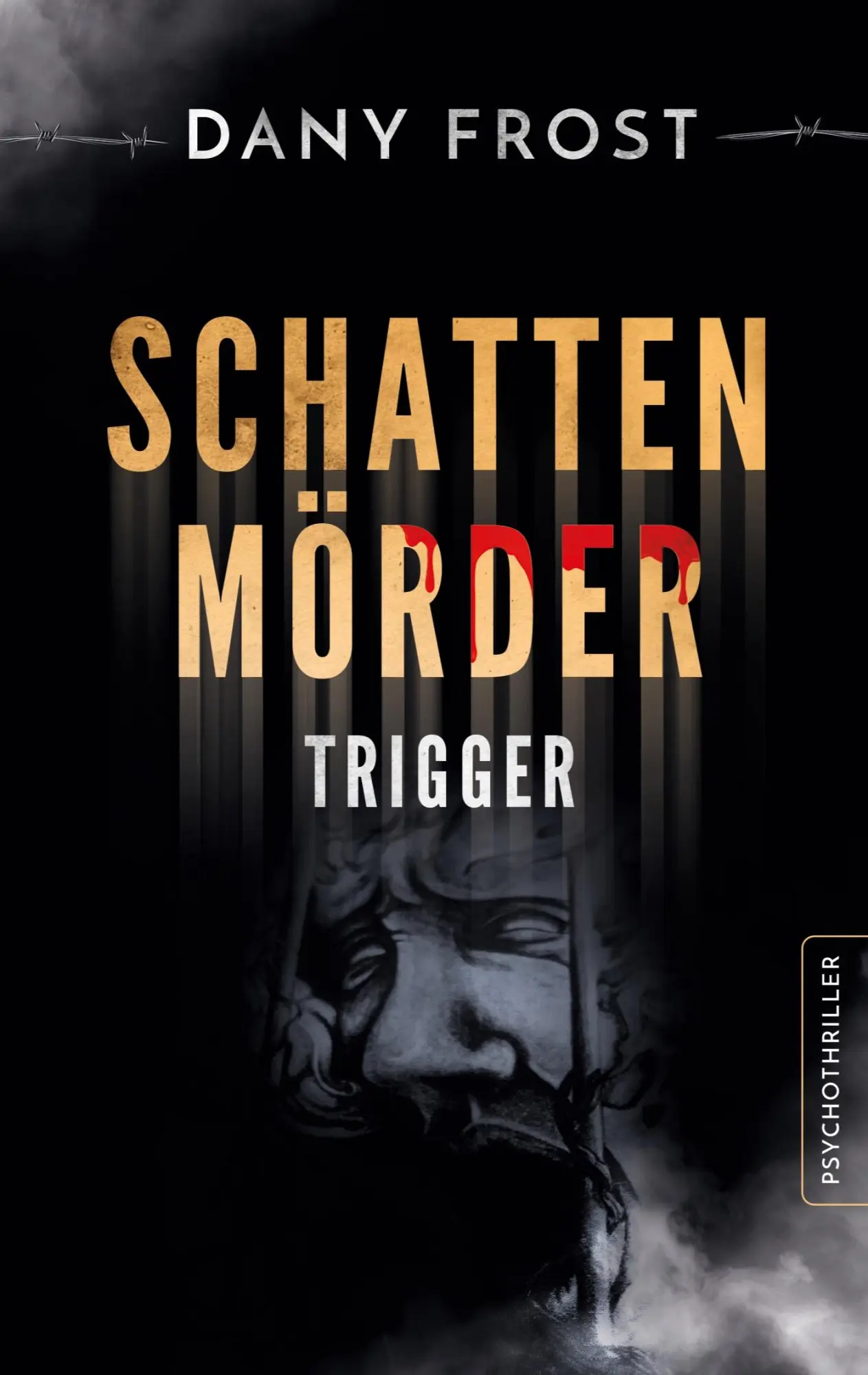 Cover: 9783769339963 | Schattenmörder | Trigger | Dany Frost | Taschenbuch | 404 S. | Deutsch