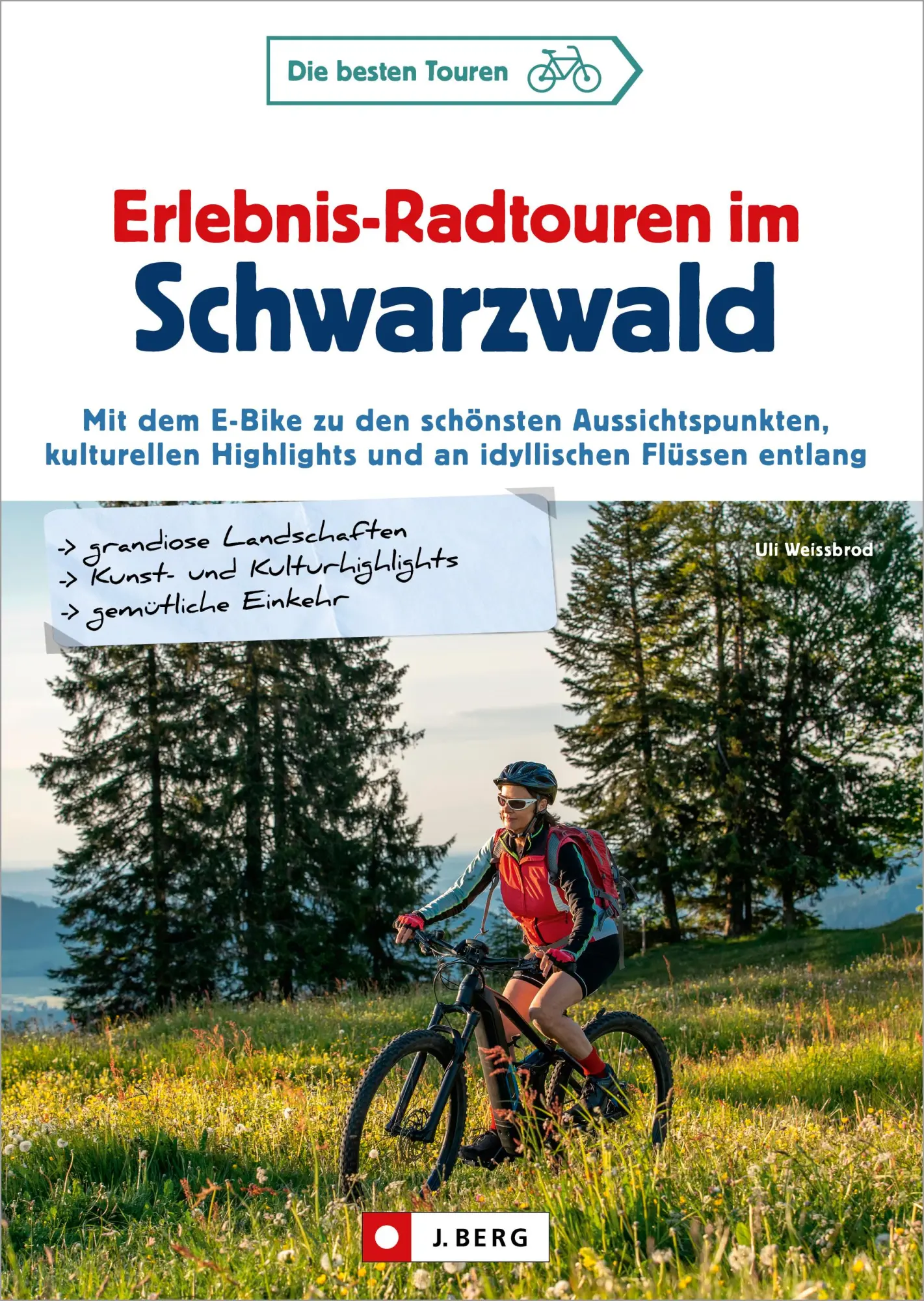 Cover: 9783862469963 | Erlebnis-Radtouren im Schwarzwald | Uli Weissbrod | Taschenbuch | 2023