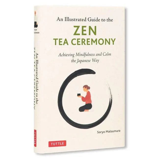 Cover: 9784805319963 | An Illustrated Guide to the Zen Tea Ceremony | Soryo Matsumura | Buch