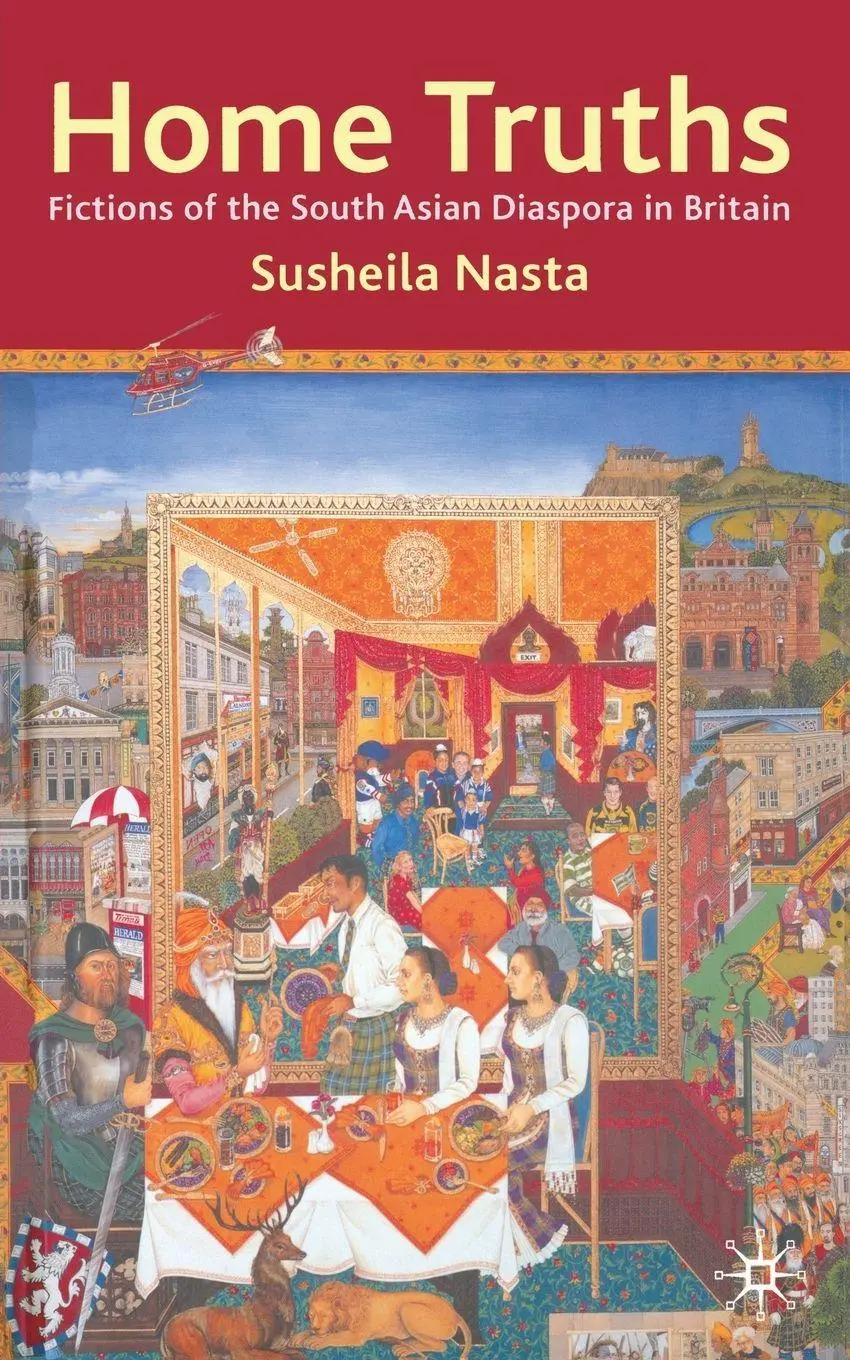 Cover: 9780333670064 | Home Truths | Fictions of the South Asian Diaspora in Britain | Nasta