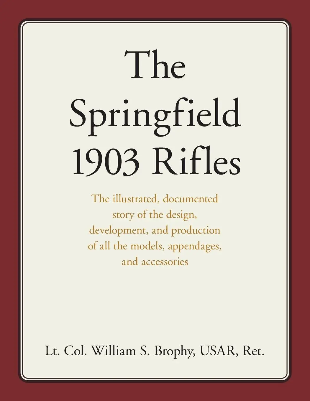 Cover: 9780811770064 | The Springfield 1903 Rifles | William S. Brophy Usar | Taschenbuch