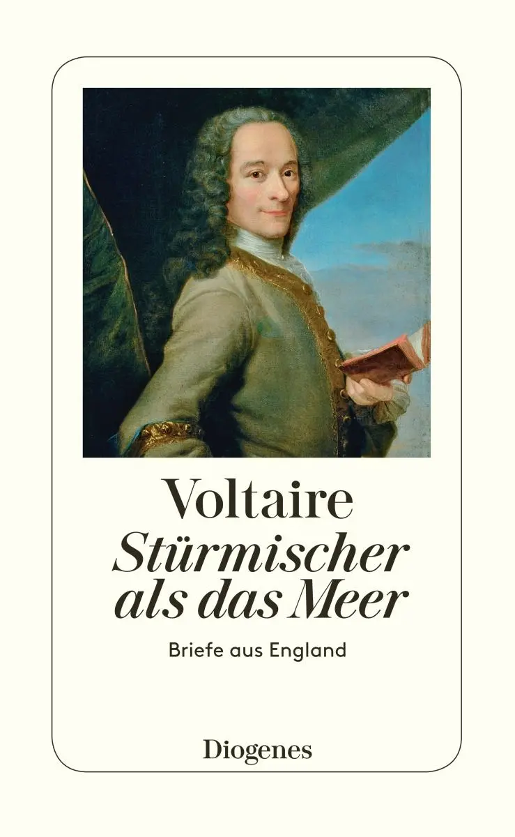Cover: 9783257070064 | Stürmischer als das Meer | Briefe aus England | Voltaire | Buch | 2017 Cover: 9783257070064 | Stürmischer als das Meer | Briefe aus England | Voltaire | Buch | 2017