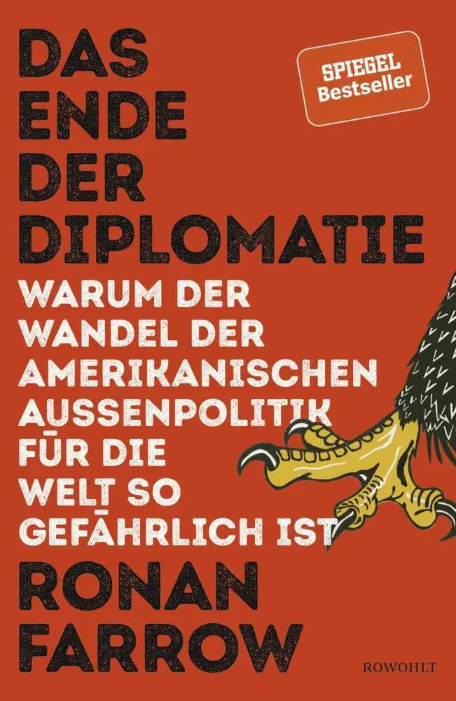 Cover: 9783498020064 | Das Ende der Diplomatie | Ronan Farrow | Buch | 480 S. | Deutsch