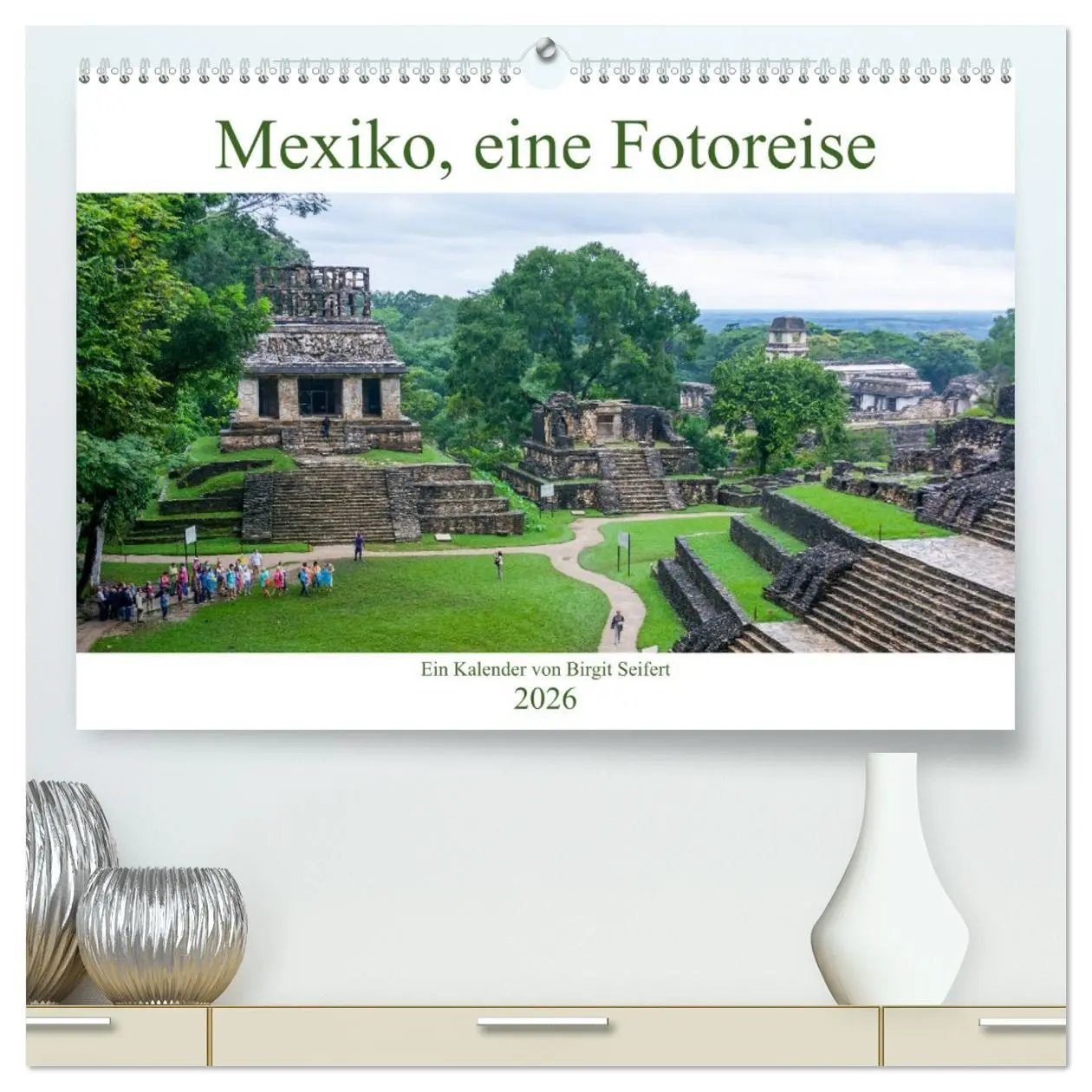Cover: 9783516070064 | Mexiko, eine Fotoreise (hochwertiger Premium Wandkalender 2026 DIN...