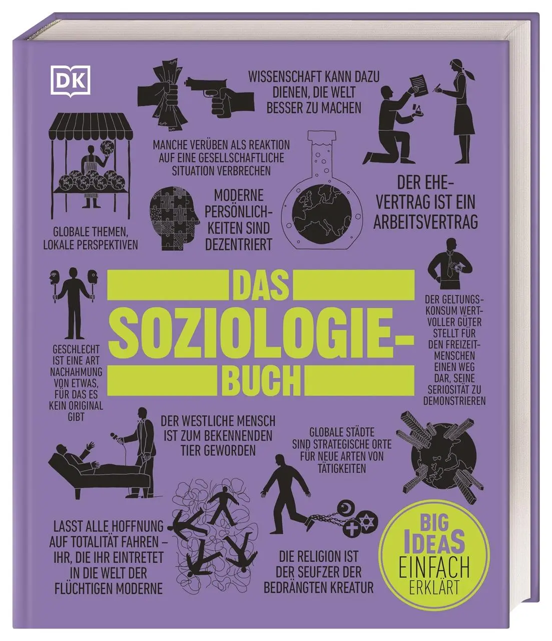 Cover: 9783831030064 | Das Soziologie-Buch | Wichtige Theorien einfach erklärt | Chris Yuill