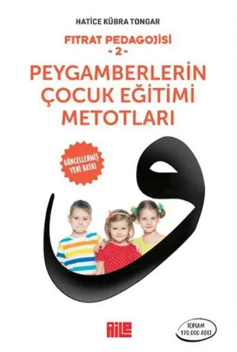 Cover: 9786255790064 | Peygamberlerin Cocuk Egitimi Metotlari | Fitrat Pedagojisi 2 | Tongar