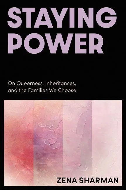 Cover: 9781834050164 | Staying Power | On Queerness, Inheritances, and the Families We Choose