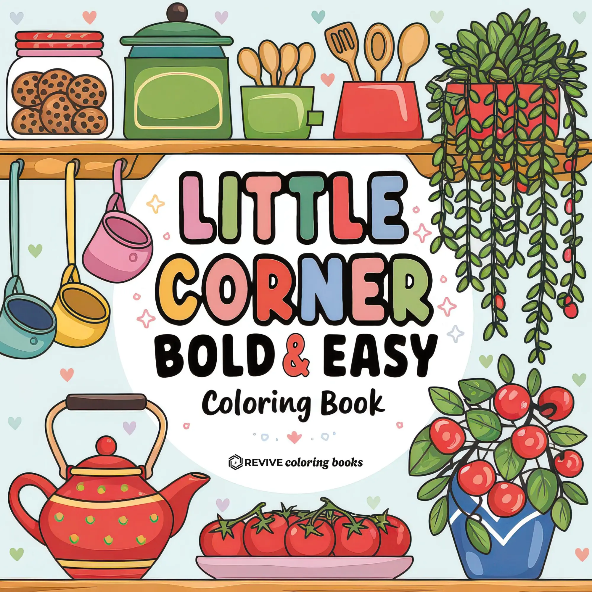 Cover: 9781834120164 | Bold &amp; Easy Little Corner Coloring Book | Revive Coloring Books | Buch