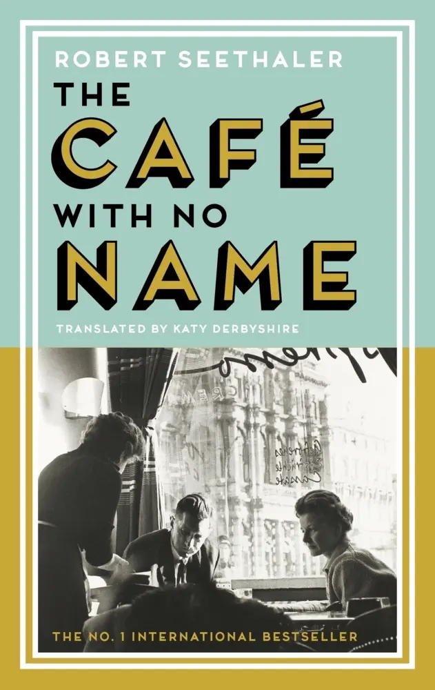 Cover: 9781837260164 | The Café with No Name | Robert Seethaler | Taschenbuch | 224 S. | 2025