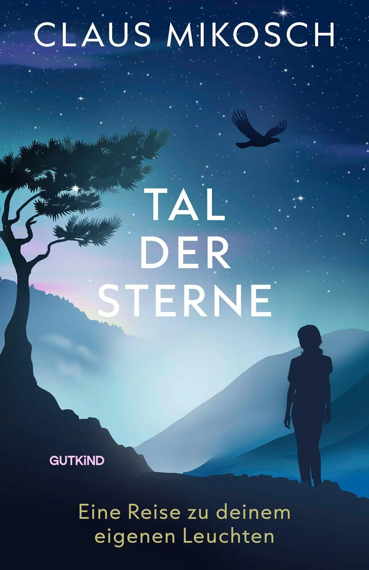 Cover: 9783690450164 | Tal der Sterne | Claus Mikosch | Taschenbuch | 192 S. | Deutsch | 2026