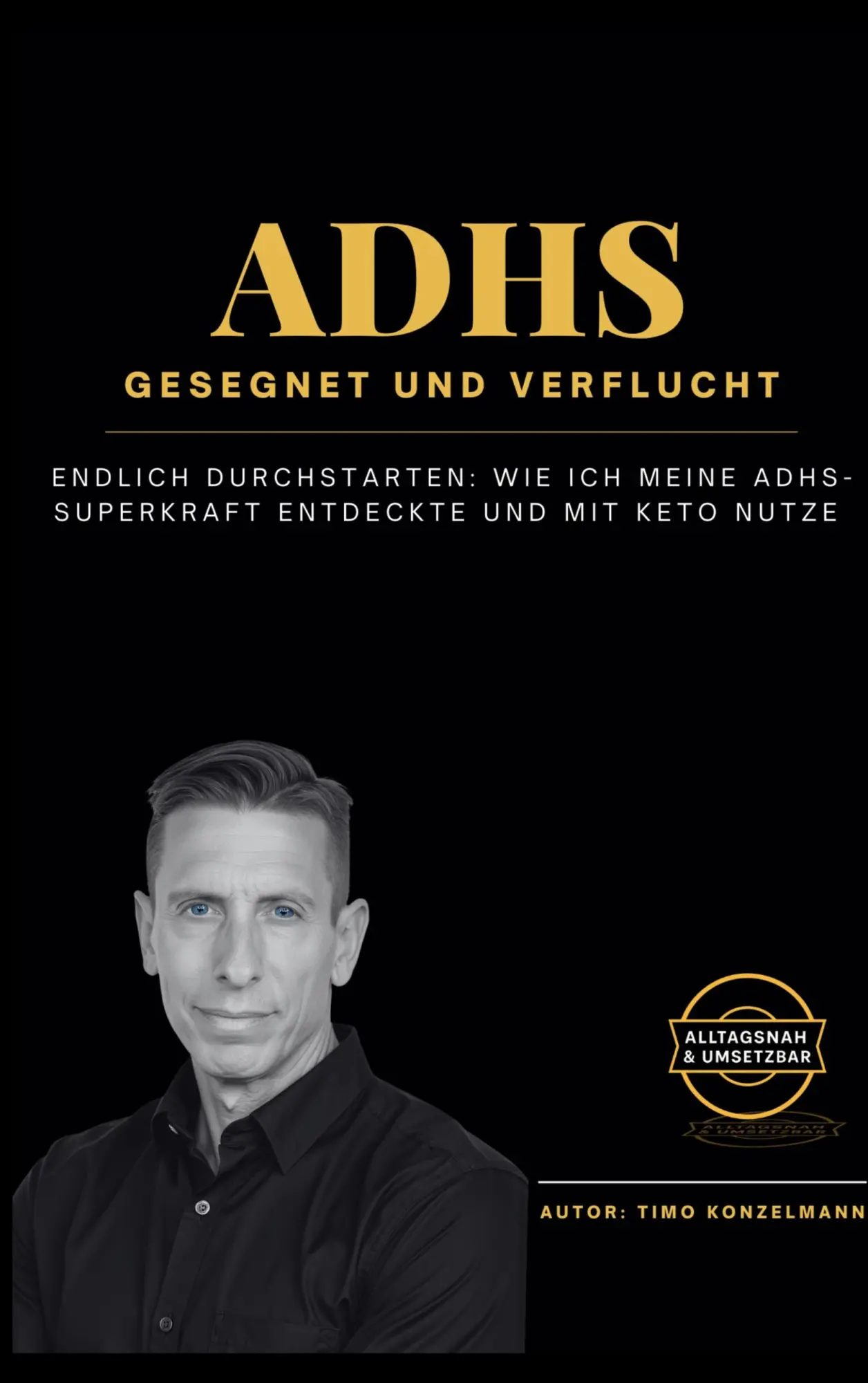 Cover: 9783695190164 | ADHS - gesegnet und verflucht | Timo Konzelmann | Taschenbuch | 106 S.