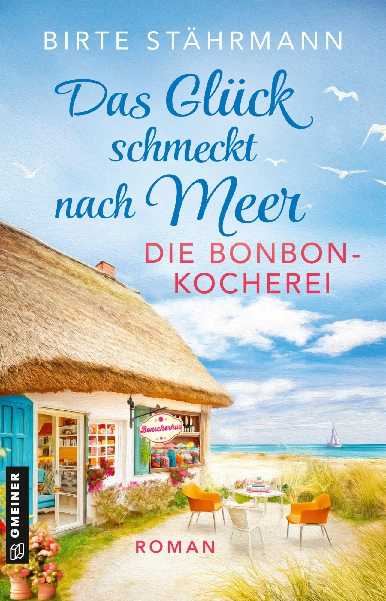 Cover: 9783839280164 | Das Glück schmeckt nach Meer: Die Bonbonkocherei | Roman | Stährmann