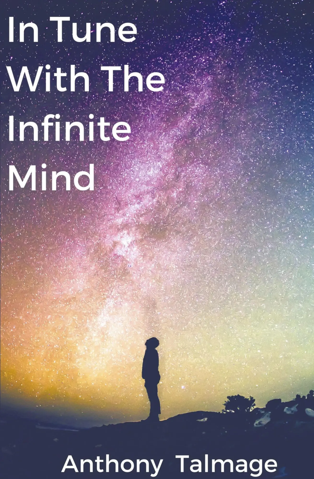Cover: 9798215730164 | In Tune With The Infinite Mind | Anthony Talmage | Taschenbuch | 2023