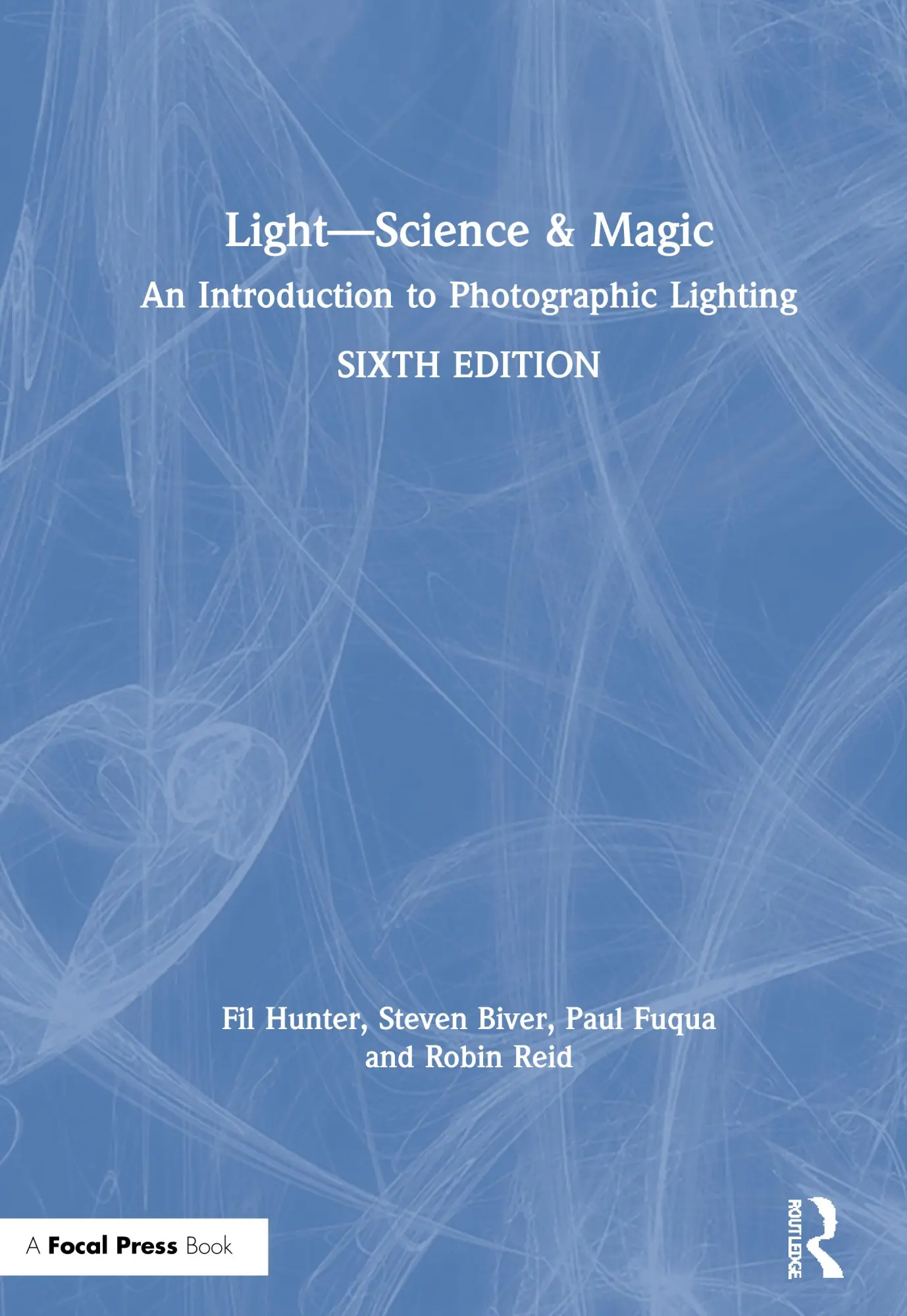Cover: 9780367860264 | Light - Science &amp; Magic | An Introduction to Photographic Lighting