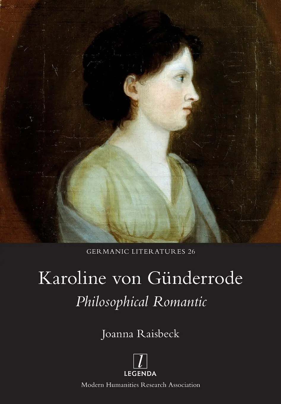 Cover: 9781839540264 | Karoline von Günderrode | Philosophical Romantic | Joanna Raisbeck