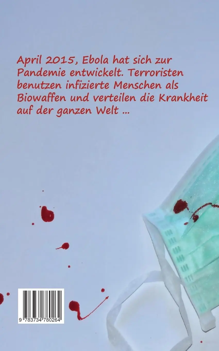 Rückseite: 9783734780264 | Ebola | Kurzgeschichte | Yvonne Bauer | Taschenbuch | 48 S. | Deutsch