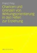 Cover: 9783835070264 | Chancen und Grenzen von Wirkungsorientierung in den Hilfen zur...