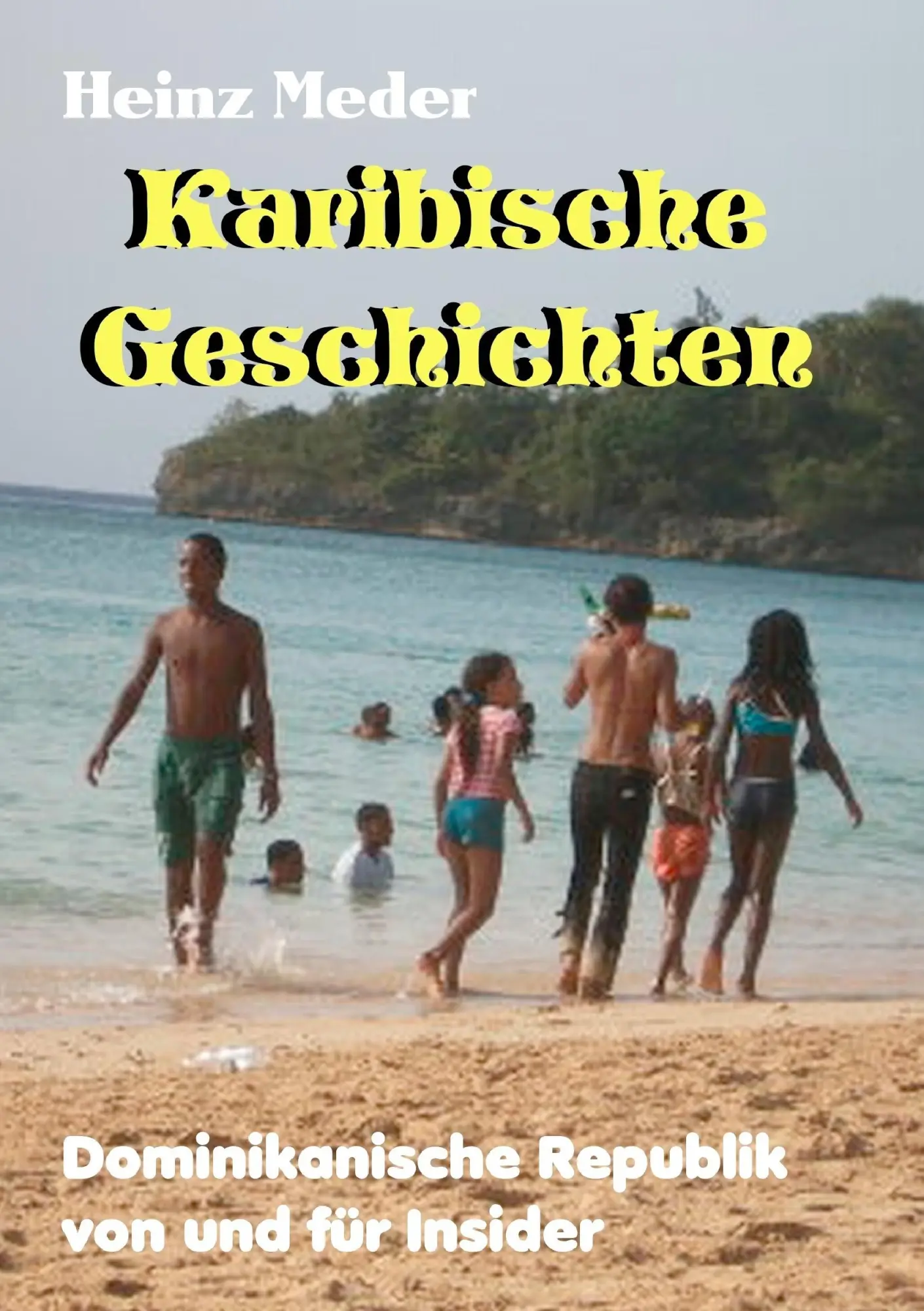 Cover: 9783842380264 | Karibische Geschichten | Dominikanische Republik von und für Insider