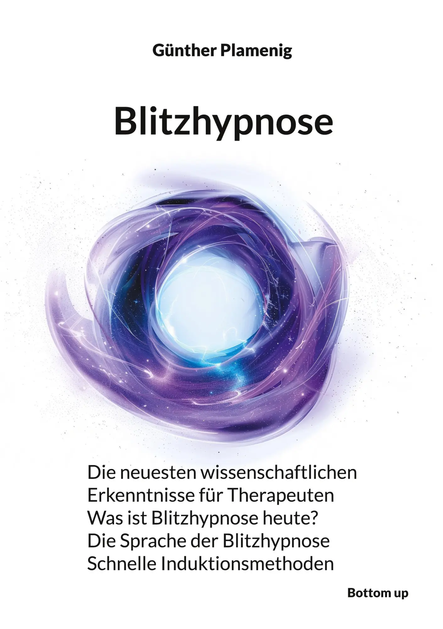 Cover: 9783907720264 | Blitzhypnose | Günther Plamenig | Taschenbuch | 208 S. | Deutsch