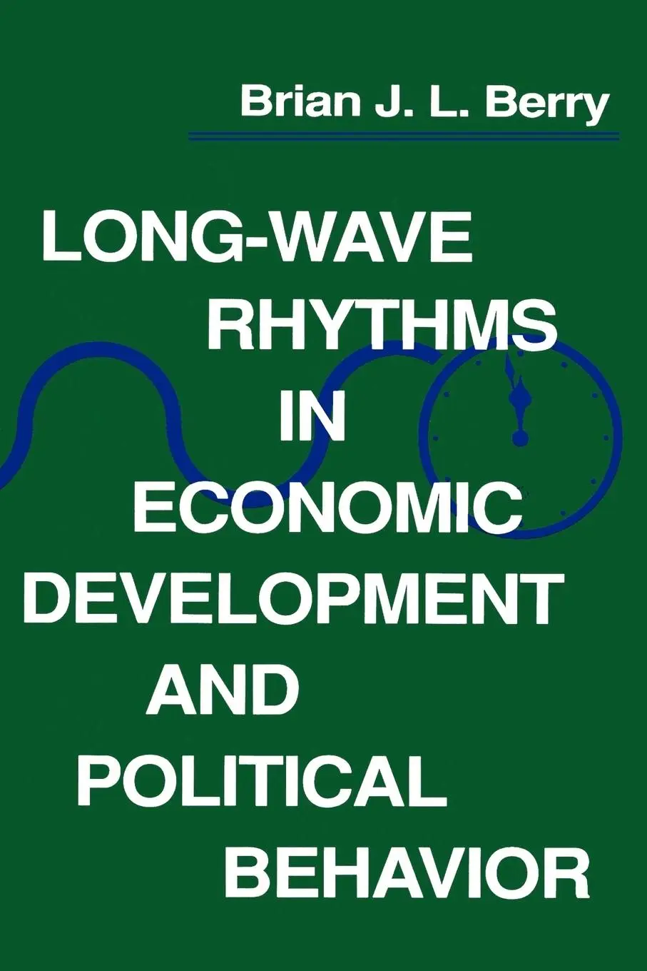 Cover: 9780801840364 | Long-Wave Rhythms in Economic Development and Political Behavior