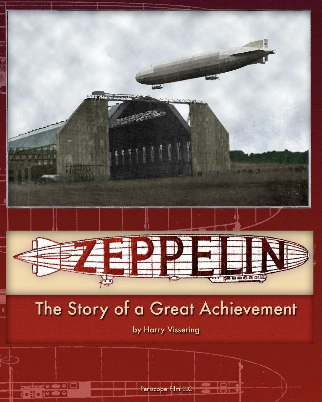 Cover: 9781935700364 | Zeppelin | The Story of a Great Achievement | Harry Vissering | Buch