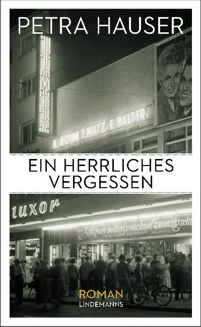 Cover: 9783963080364 | Ein herrliches Vergessen | Roman | Petra Hauser | Taschenbuch | 336 S.