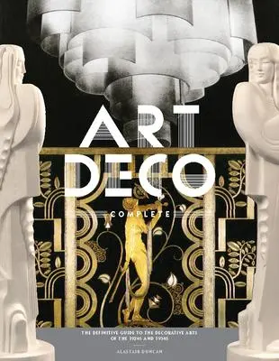 Cover: 9780810980464 | Art Deco Complete | Alastair Duncan | Buch | Gebunden | Englisch