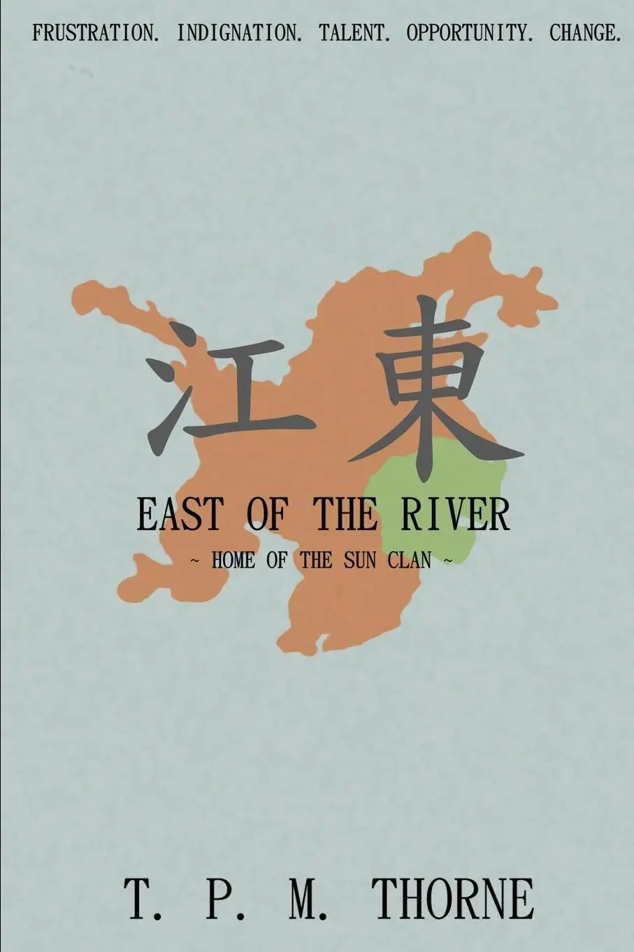 Cover: 9780957500464 | East of the River | Home of the Sun Clan | T. P. M. Thorne | Buch