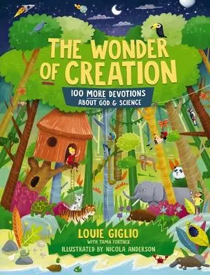 Cover: 9781400230464 | The Wonder of Creation | 100 More Devotions about God and Science