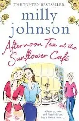 Cover: 9781471140464 | Afternoon Tea at the Sunflower Cafe | Milly Johnson | Taschenbuch