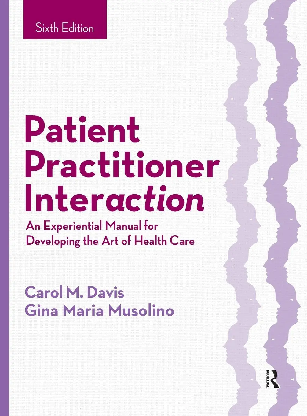 Cover: 9781630910464 | Patient Practitioner Interaction | Carol M. Davis (u. a.) | Buch