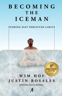 Cover: 9781937600464 | Becoming the Iceman | Wim Hof (u. a.) | Taschenbuch | Englisch | 2011